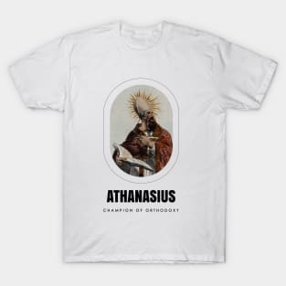 Athanasius: Champion of Orthodoxy T-Shirt